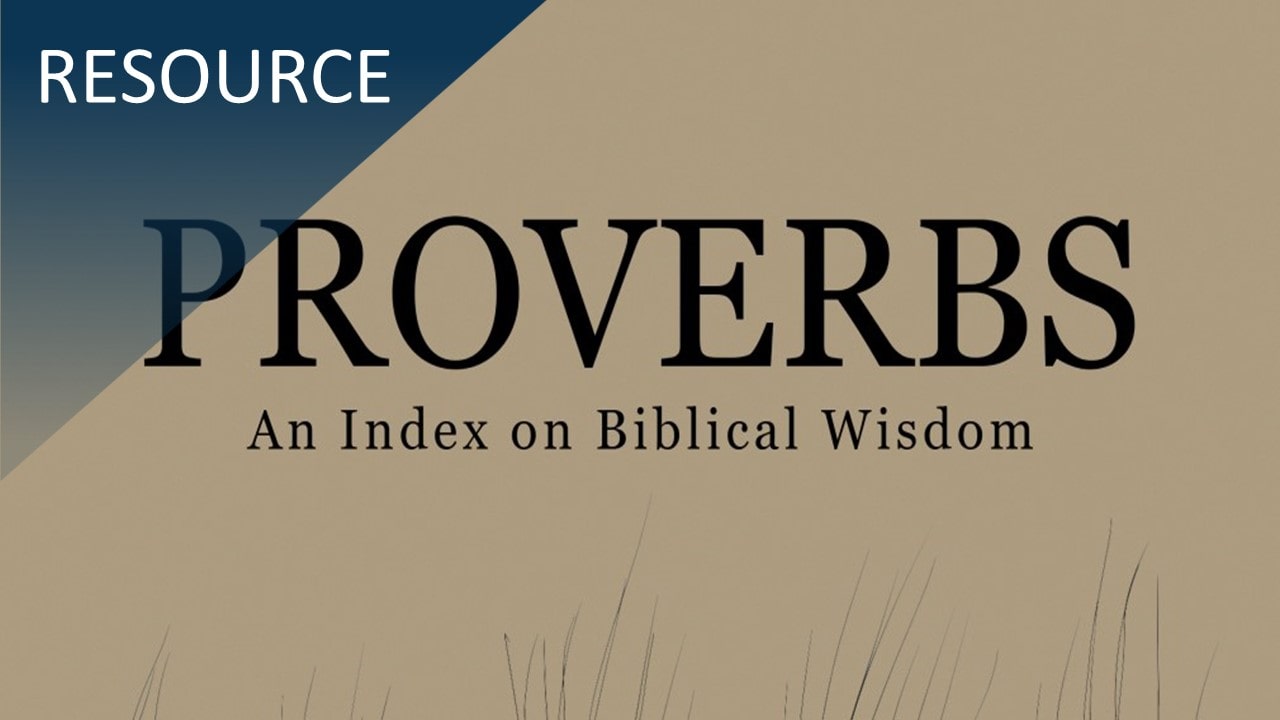 Proverbios: un índice sobre la sabiduría bíblica