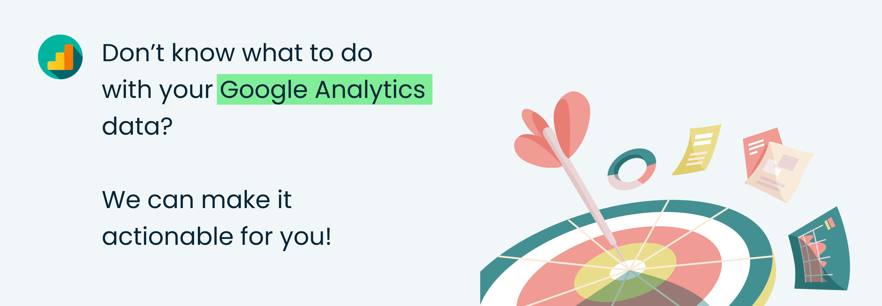 Don’t know what to do with your Google Analytics data?