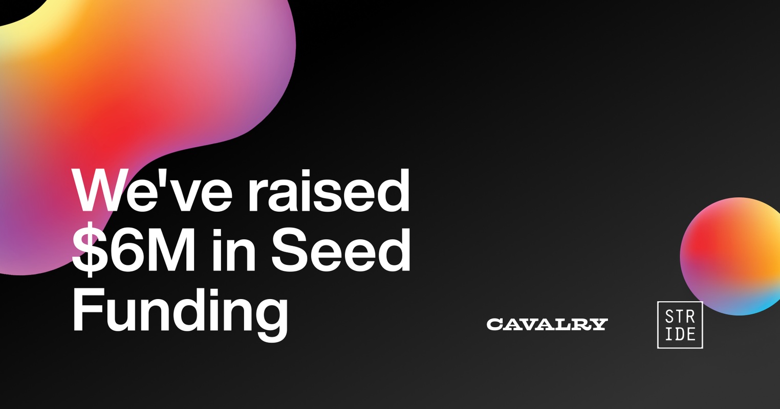 We've raised $6M in Seed Funding
