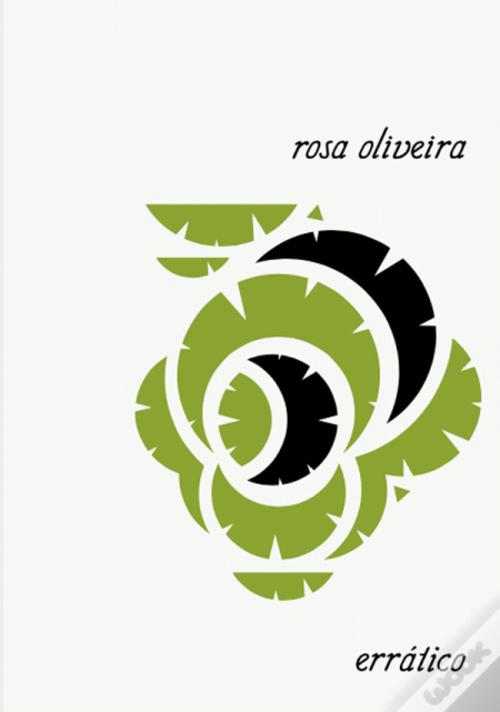 Poems from Errático by Rosa Oliveira