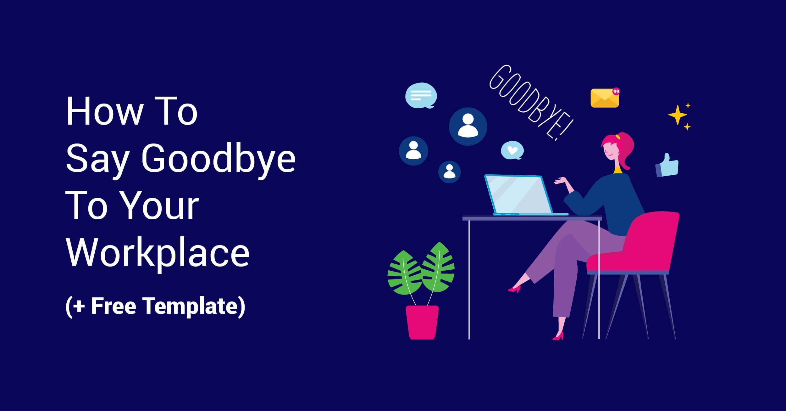 4-farewell-email-templates-to-help-you-say-goodbye-to-your-workplace