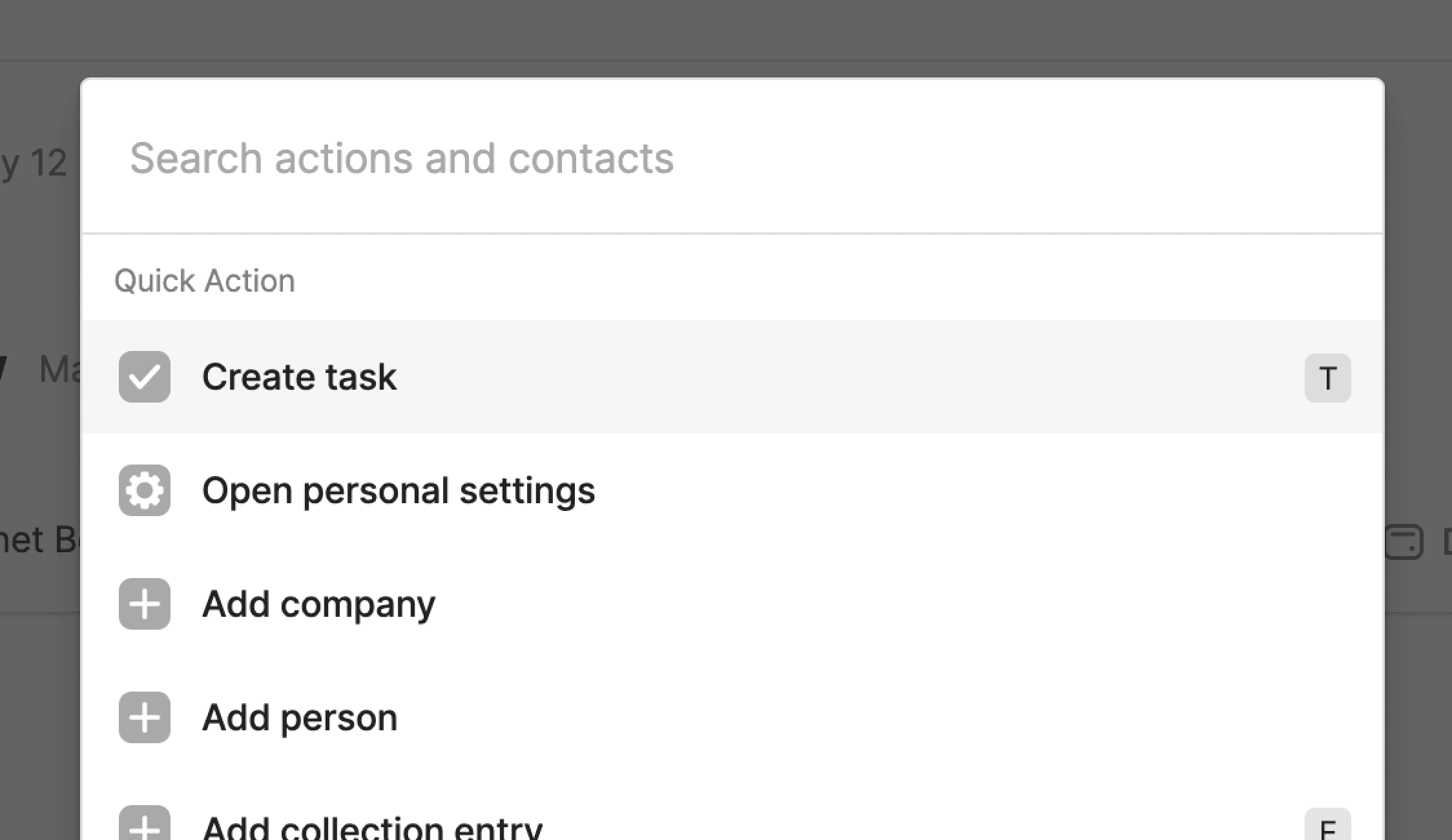 Attio's quick actions dialogue box is shown, accessed with the keyboard shortcut cmd + k. The options for quick actions change depending where you are in Attio, but for this example you can see create task, open personal settings, add company, add person, and add collection entry.