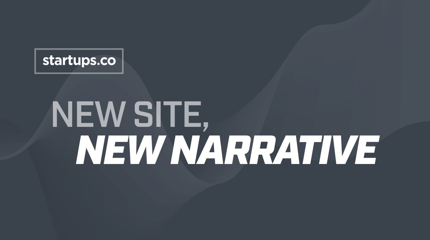 Startups.co: New Site, New Narrative