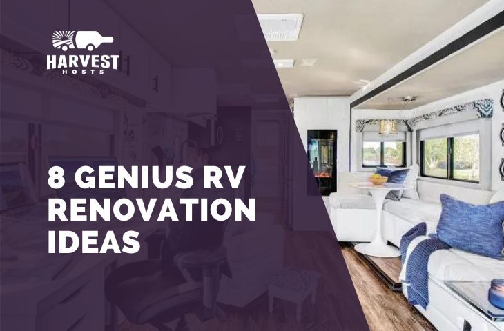 8 RV Remodel & Renovation Ideas to Upgrade Your Rig