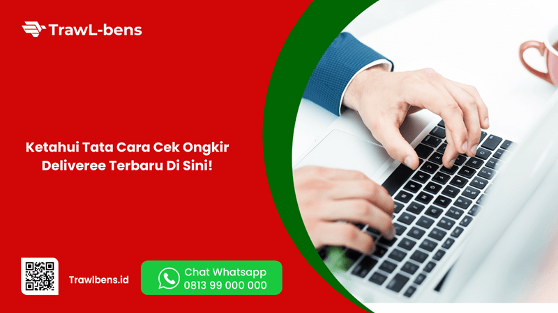 Ketahui Tata Cara Cek Ongkir Deliveree Terbaru Di Sini!