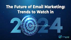 Email Marketing Trends for 2024: Staying Ahead in the Inbox Game - eveIT
