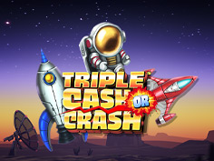 Triple Cash or Crash