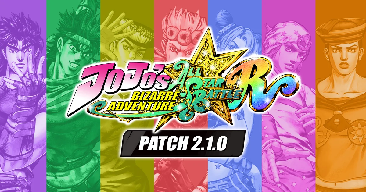 ORA ORA ORA! Jojo's Bizarre Adventure All-Star Battle R Bonuses and Versions