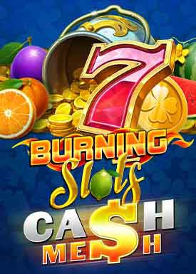 Burning Slots Cash Mesh