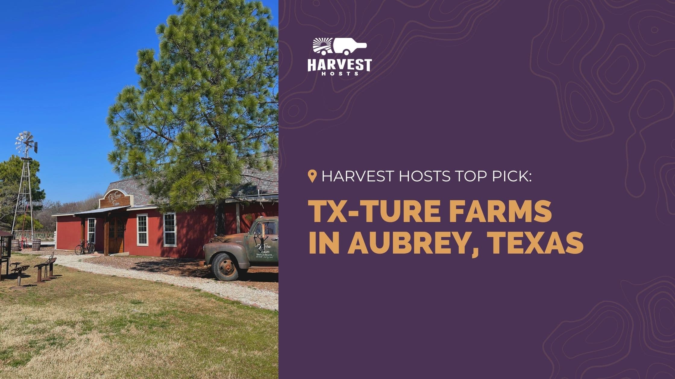 Harvest Hosts Top Pick: TX-Ture Farms in Aubrey, Texas
