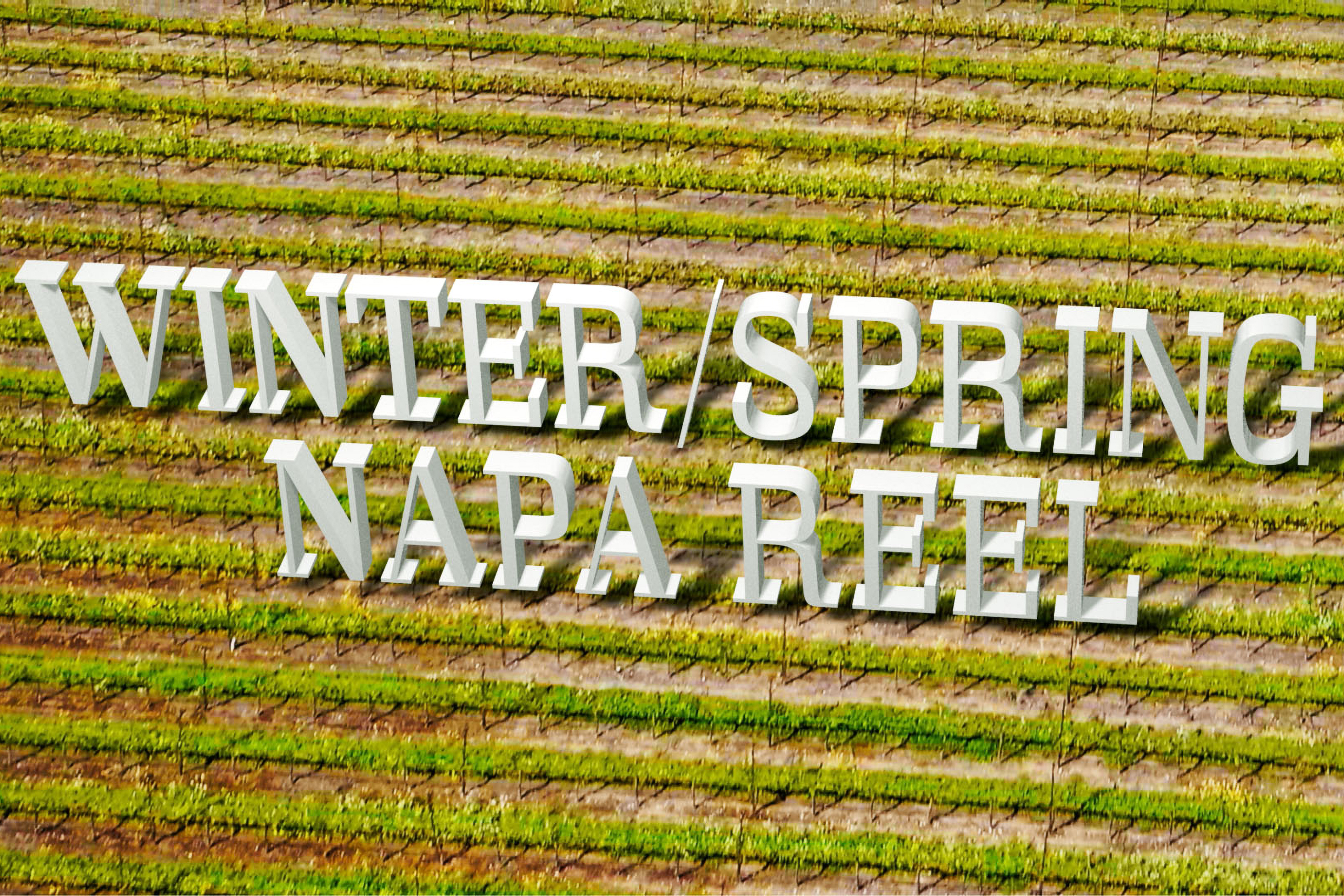 Winter / Spring Napa Reel