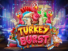 Turkey Burst