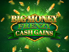 Big Money Frenzy Cash Gains