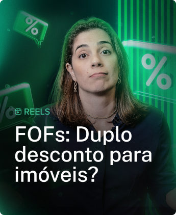 FOFs: Duplo desconto para imóveis?