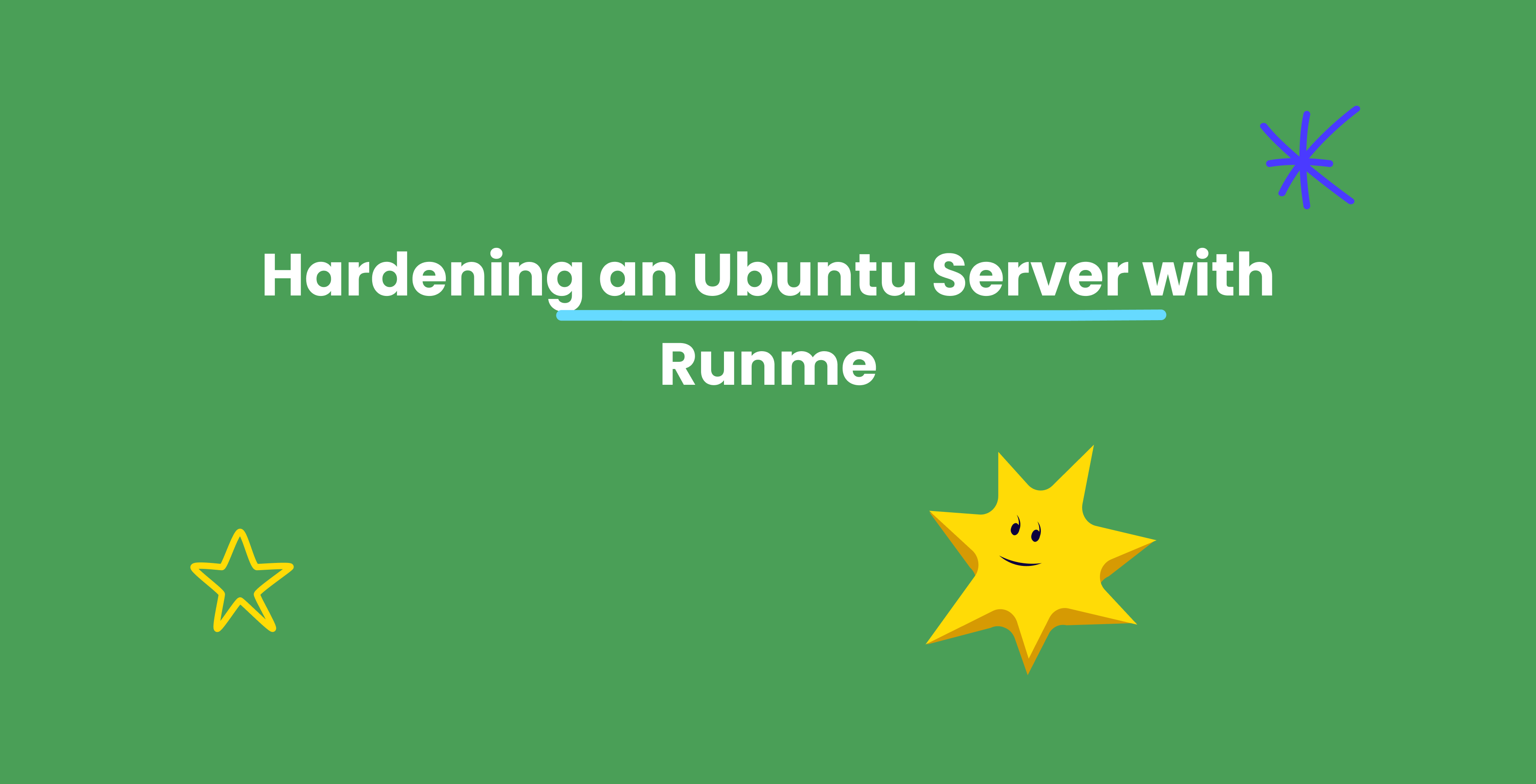 Hardening an Ubuntu Server with Runme