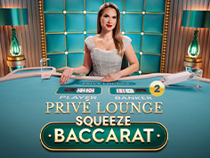 Prive Lounge Baccarat Squeeze 2