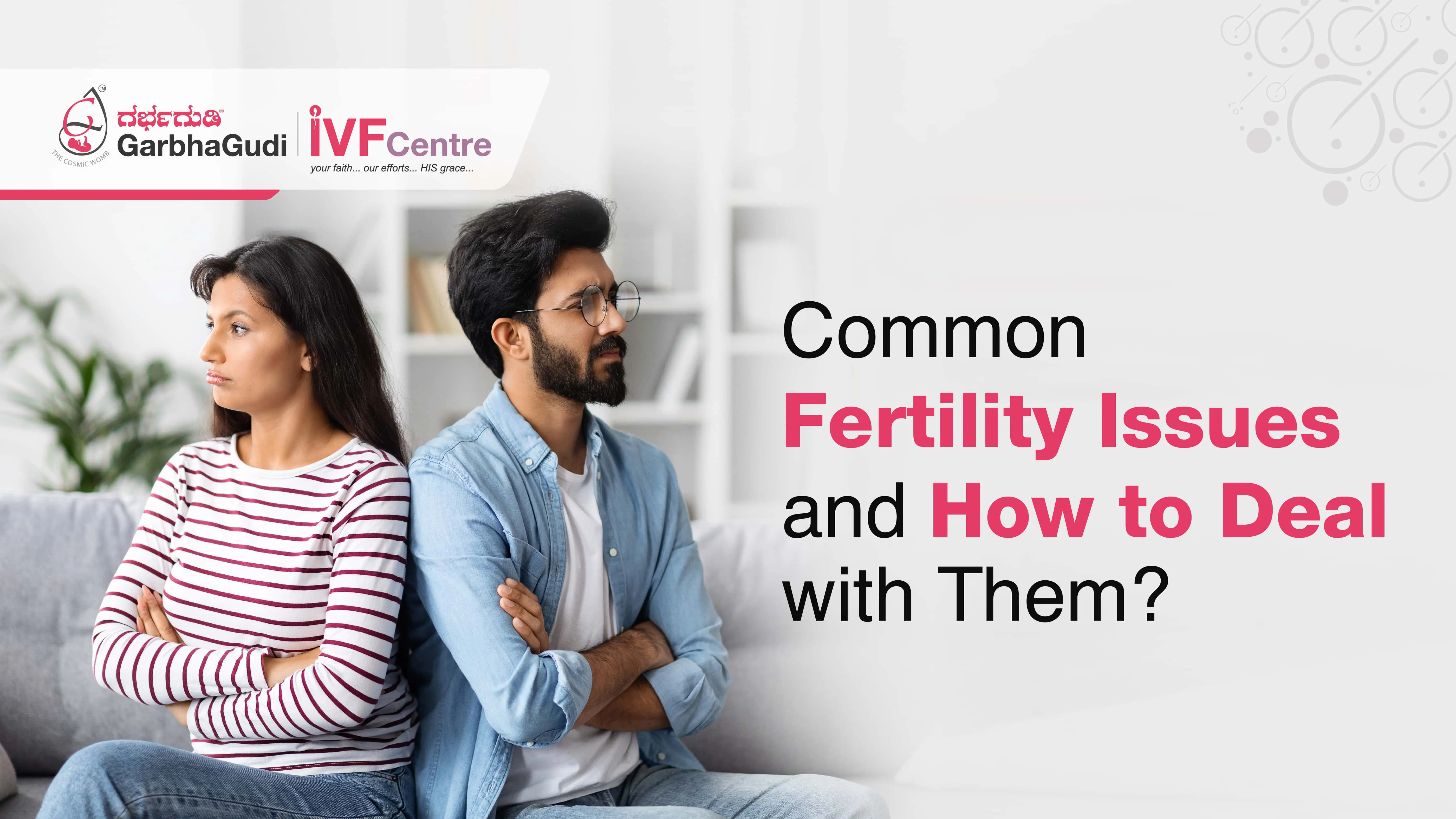 Common Fertility Issues and How to Deal with Them?