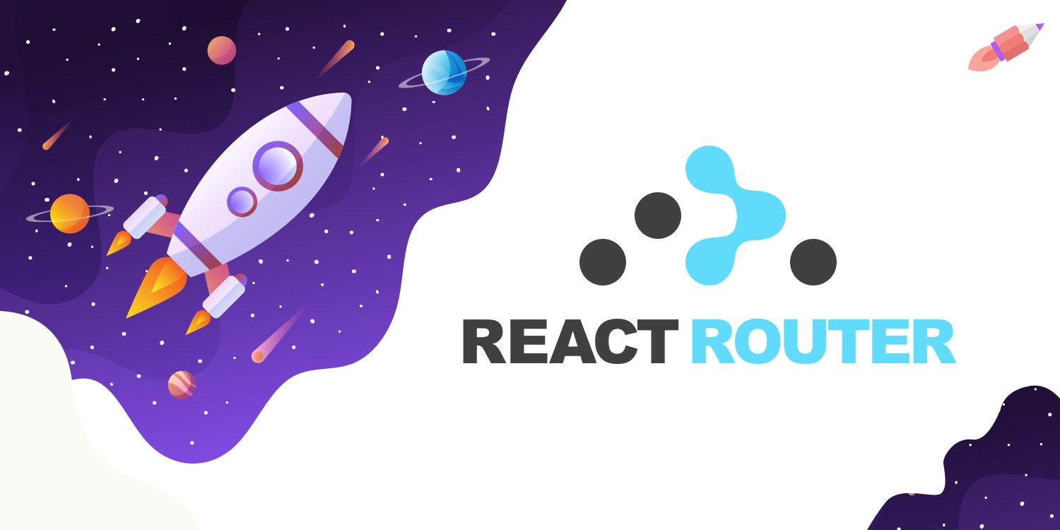 Ultimate Guide to React-Router v6