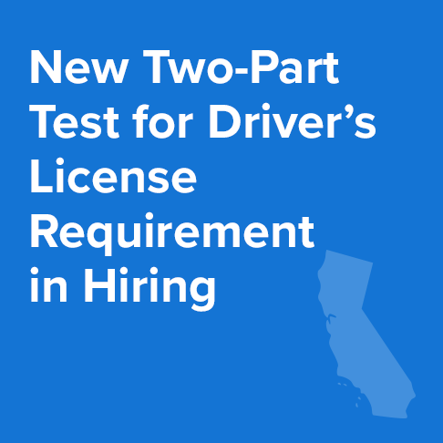 New Two-Part Test for Driver’s License Requirement in Hiring