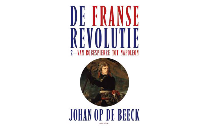 De Franse Revolutie II - Johan op de Beeck