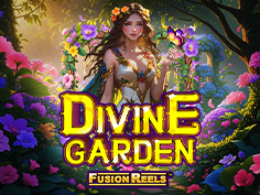 Divine Garden Fusion Reels