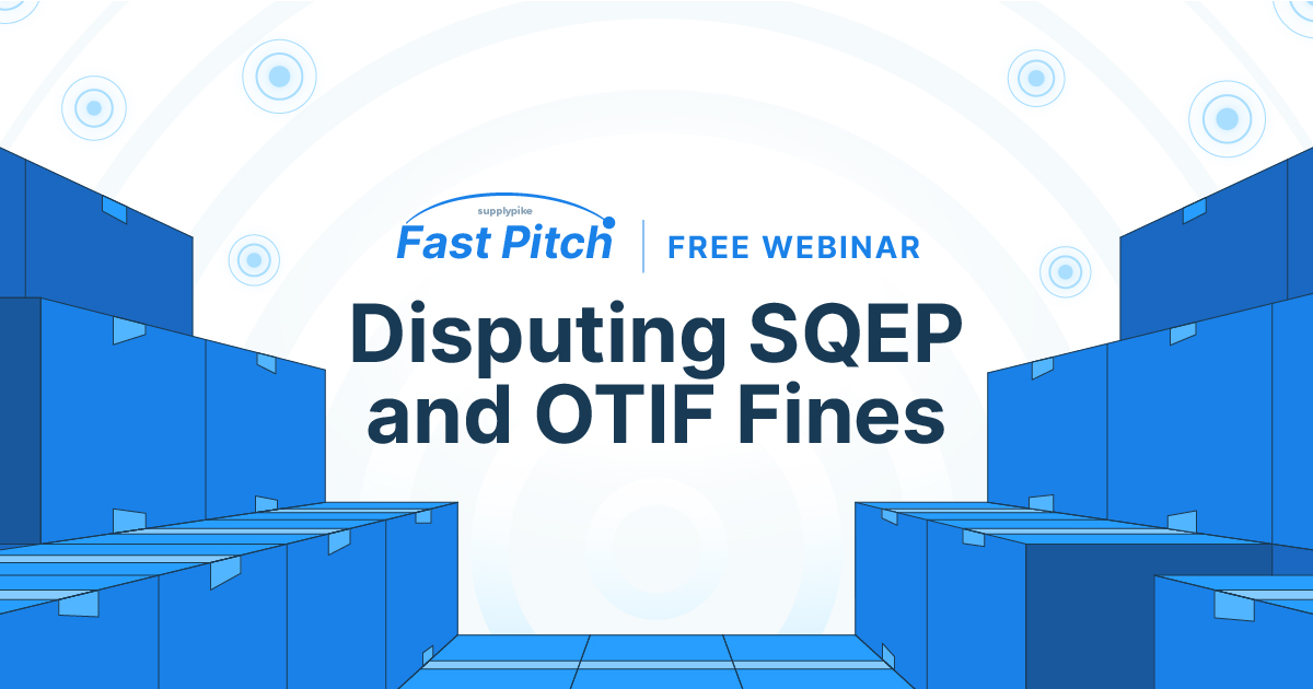 SupplyPike Fast Pitch: Disputing SQEP and OTIF Fines