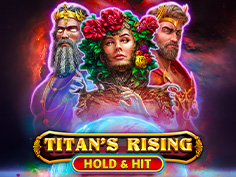 Titans Rising - Hold And Hit