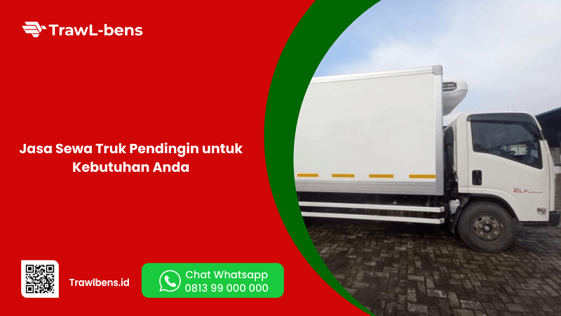 Jasa Sewa Truk Pendingin untuk Kebutuhan Anda