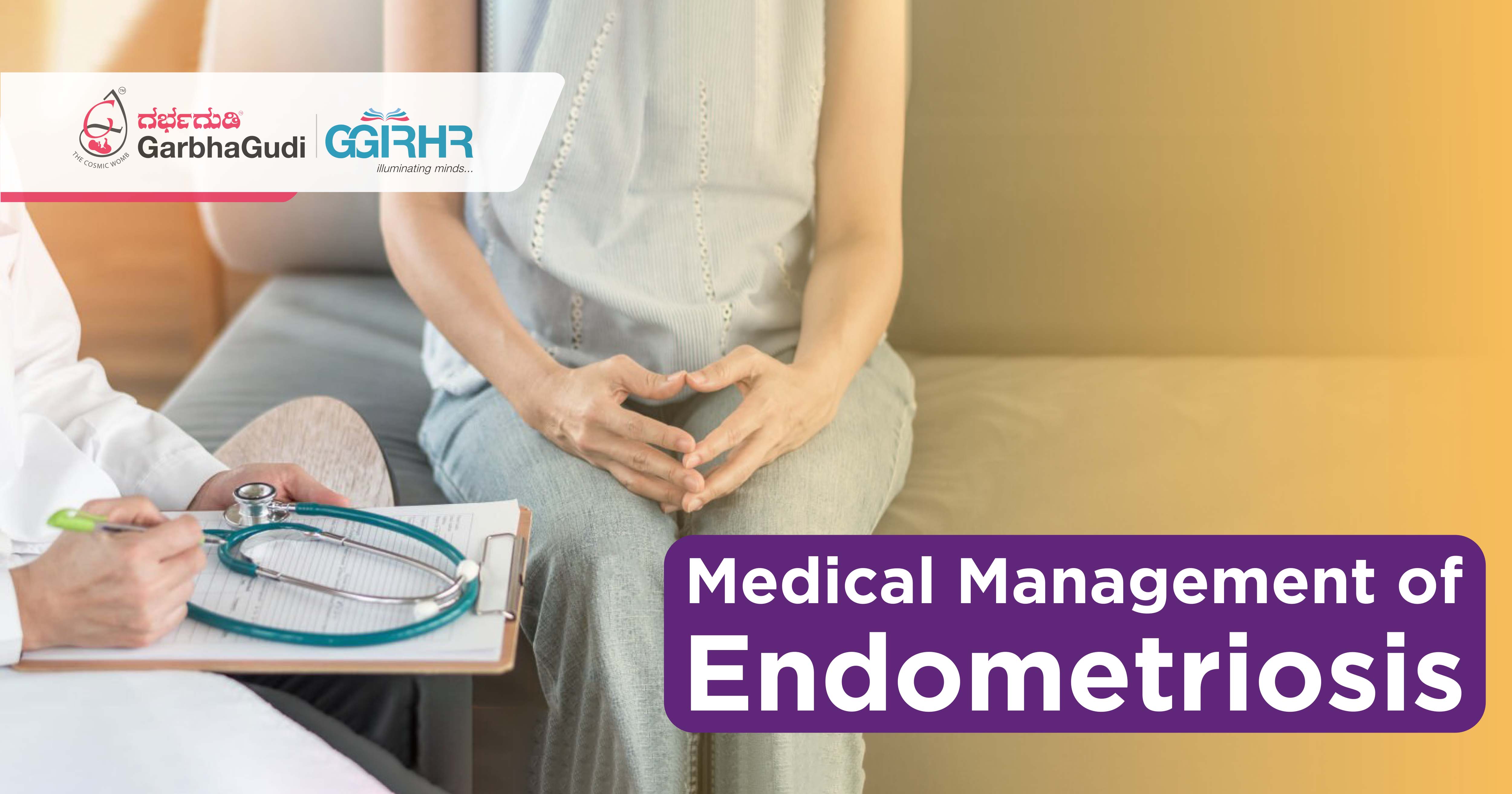 Medical Management of Endometriosis