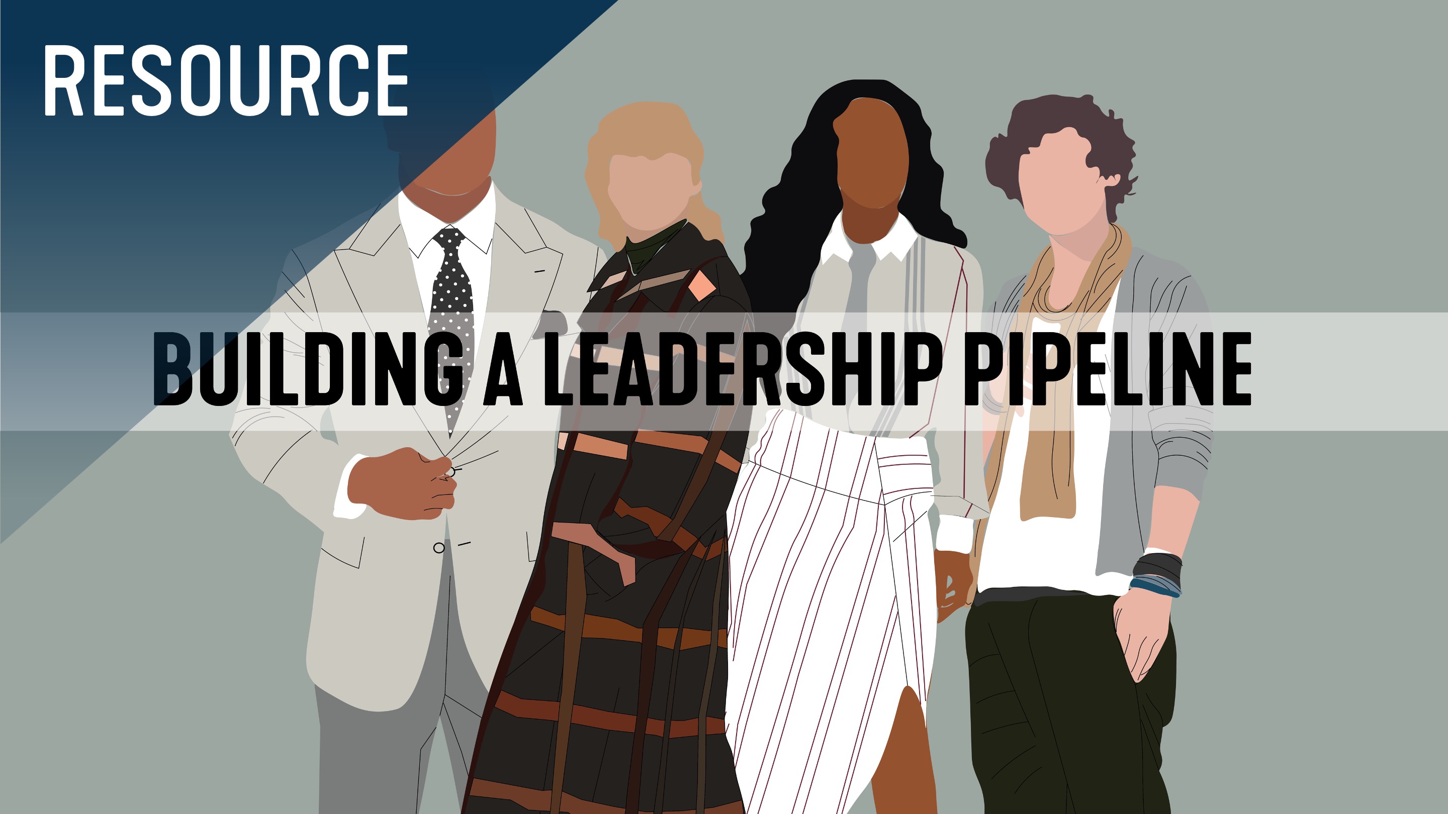 Building a Leadership Pipeline