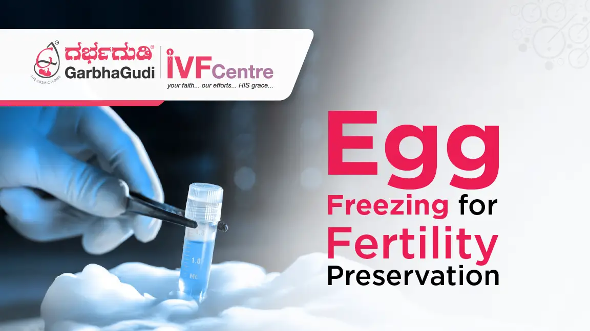Egg Freezing for Fertility Preservation: What You Need to Know