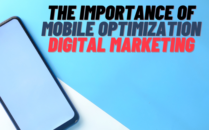 The Importance Of Mobile Optimization Digital Marketing - eveIT