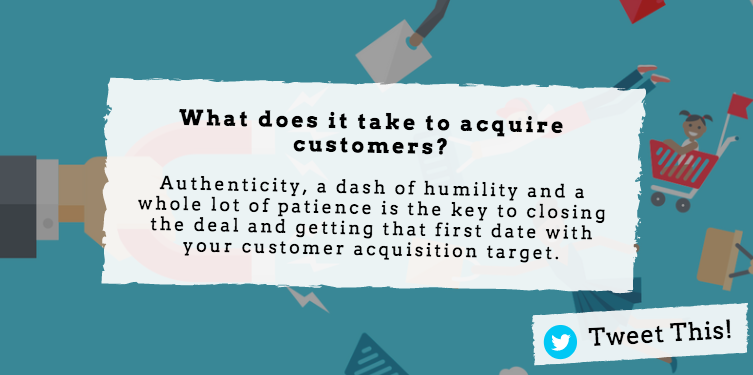 Why Customer Acquisition Strategy is Like a First Date