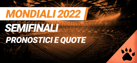 Pronostici Semifinali | Mondiali 2022 | News & Blog LeoVegas Sport