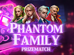Phantom Family Prizematch