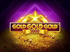 Gold Gold Gold 5000