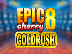 Epic 8 Goldrush