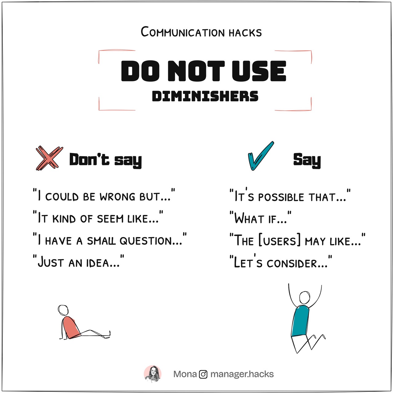 Communication hacks - avoid diminisher phrases in professional conversations.