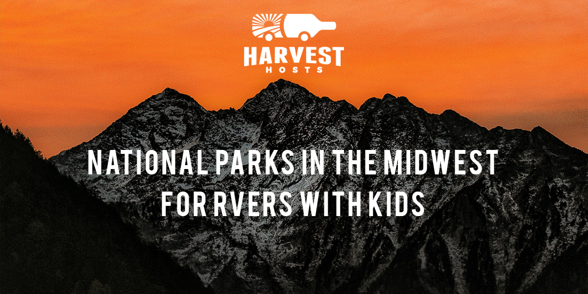 National Parks in the Midwest for RVers with Kids