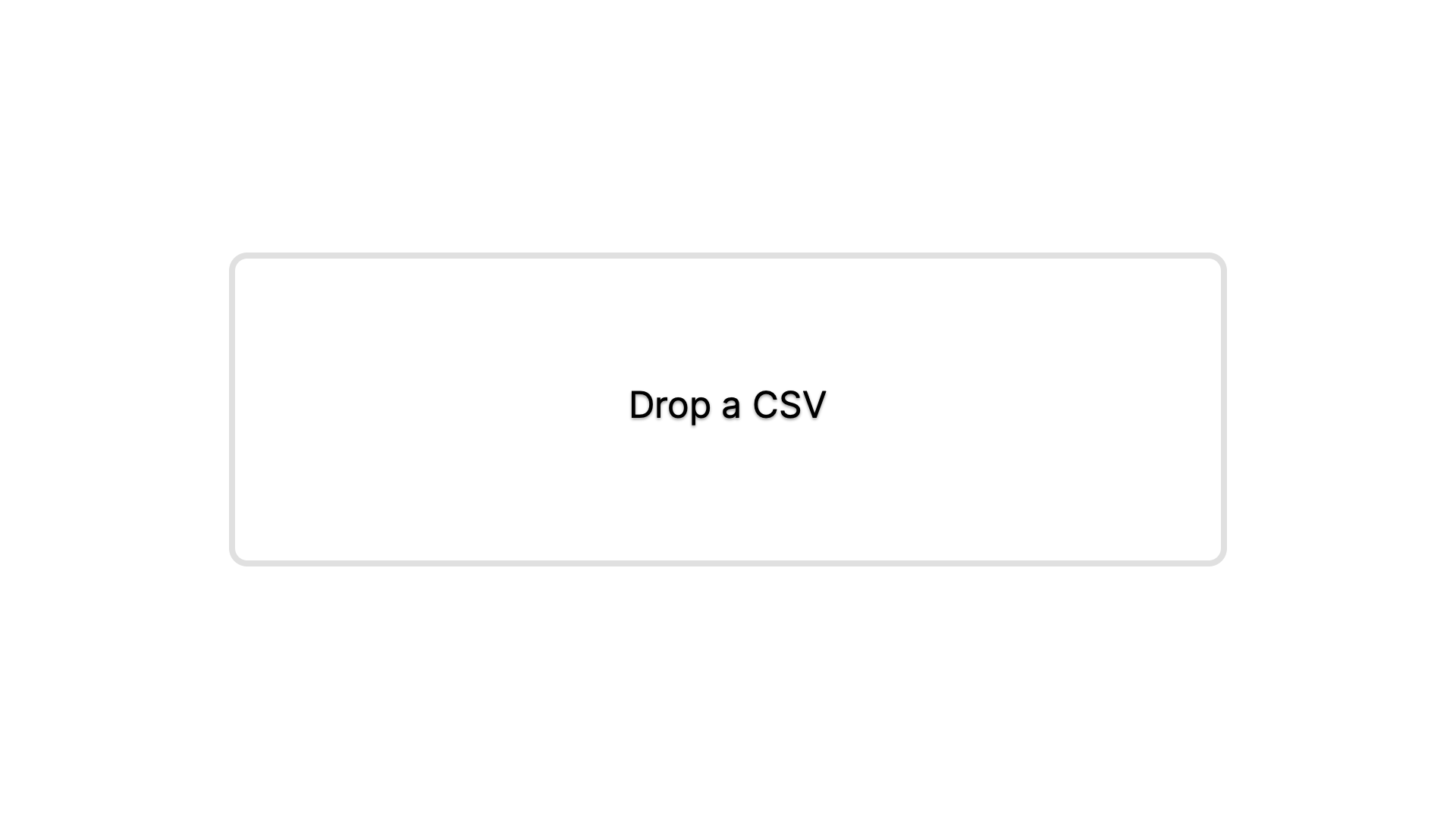 Drop a CSV