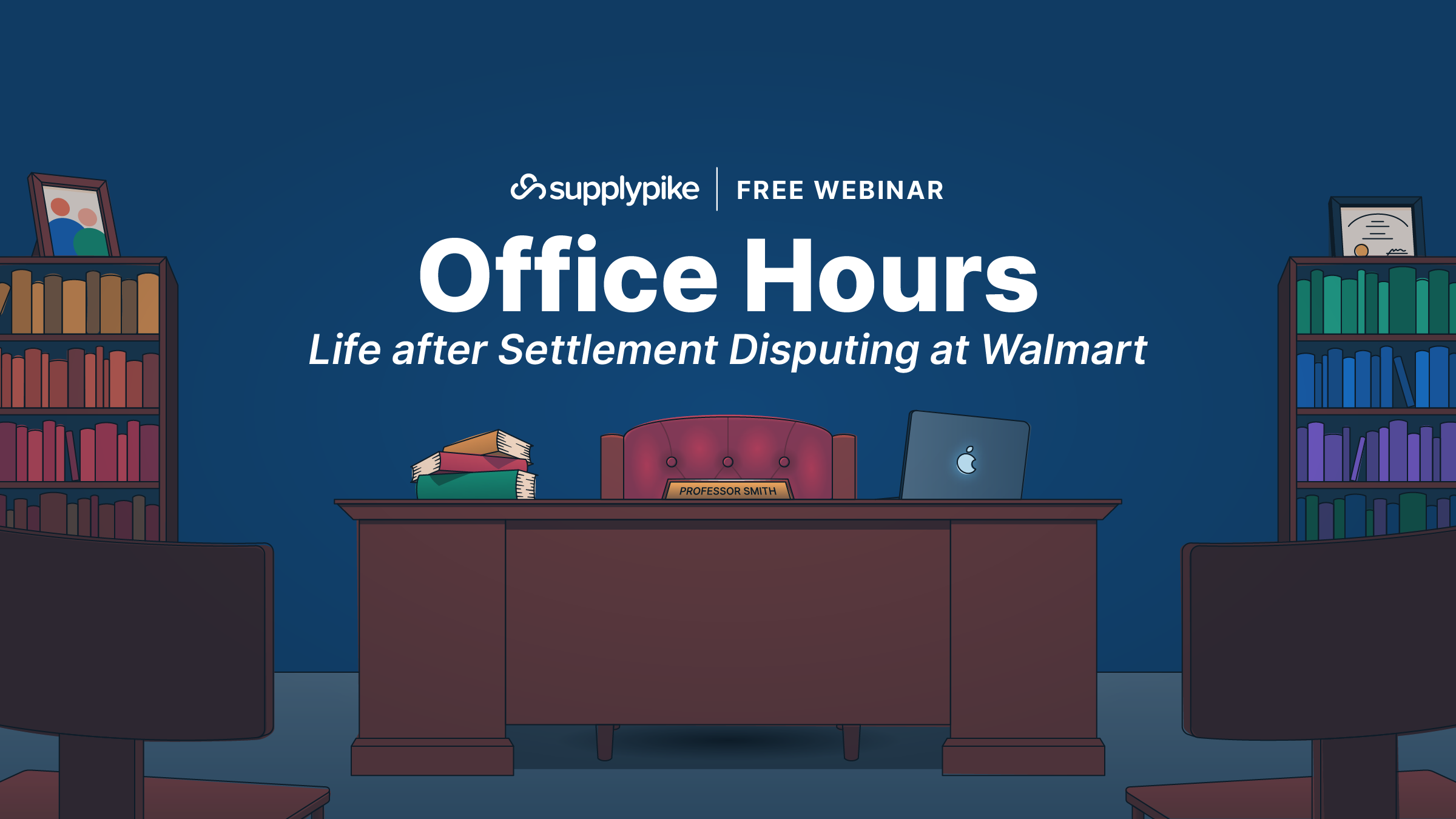 Office Hours: Life after Settlement Disputing at Walmart 