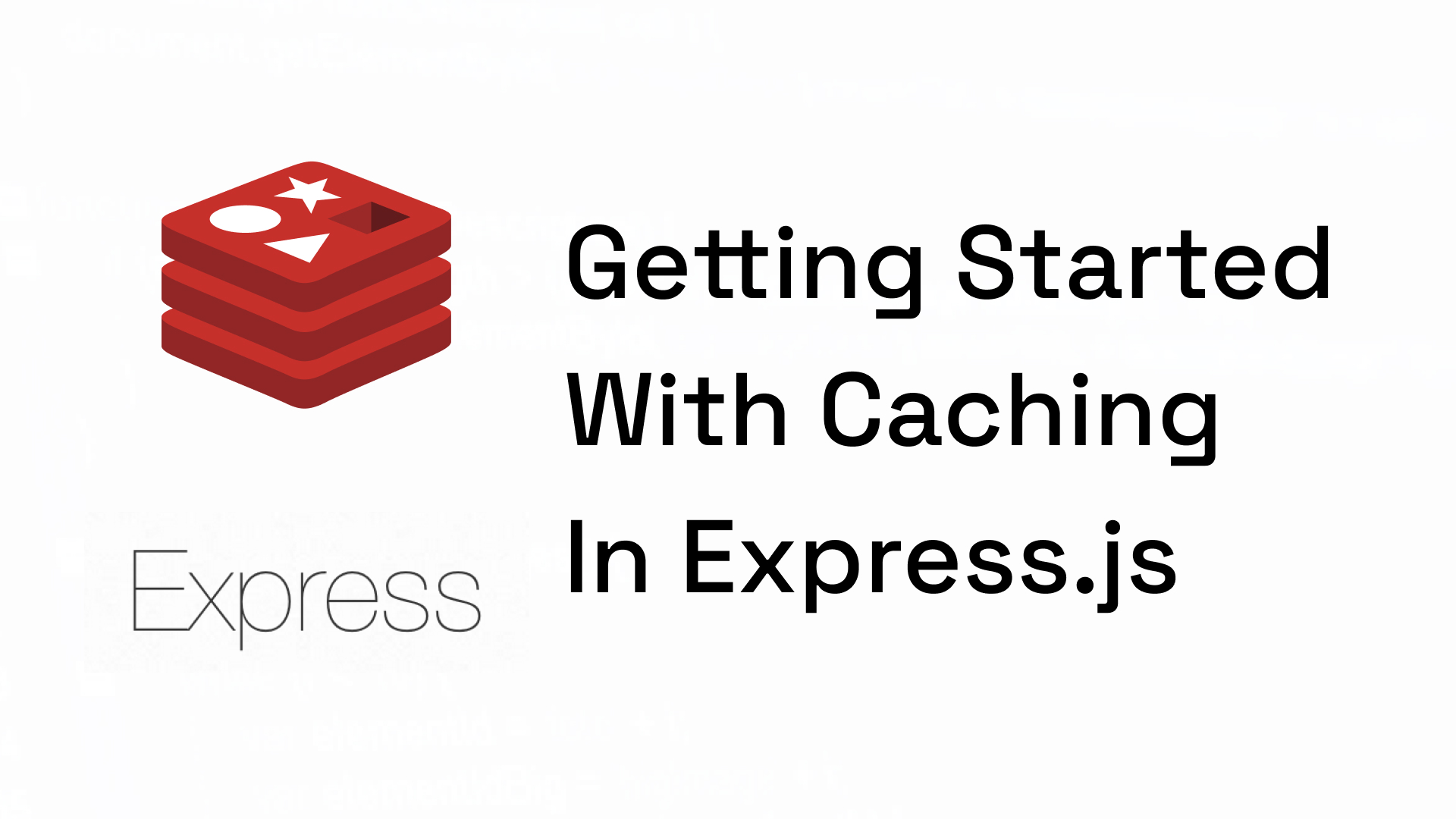 Getting started with caching in Express.js using Redis