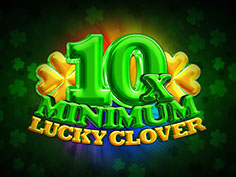 10x Minimum Lucky Clover