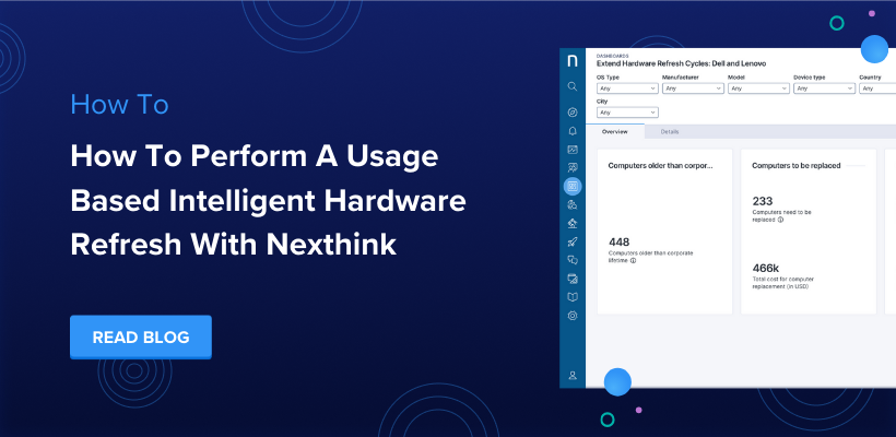 How To Perform A Usage Based Intelligent Hardware Refresh with Nexthink ...