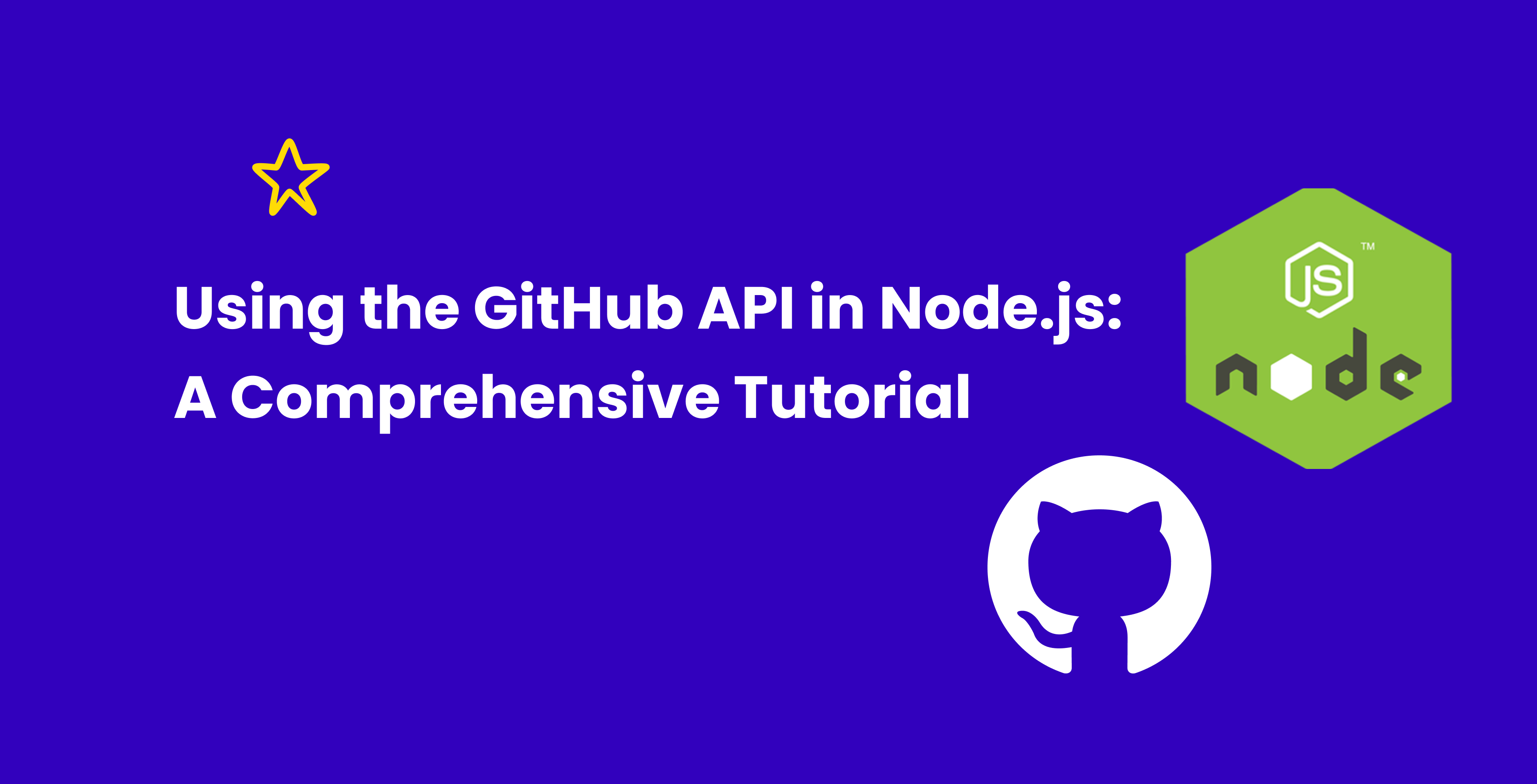 Using the GitHub API in Node.js: A Comprehensive Tutorial