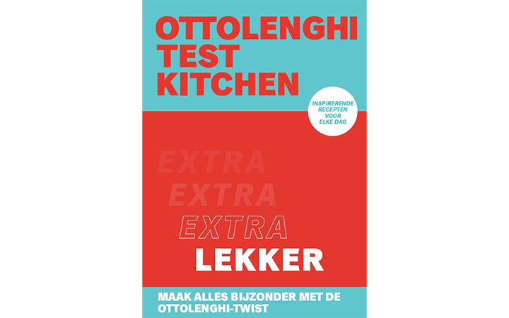 OTK 2 - Ottolenghi Test Kitchen - Extra lekker- Noor Murad; Yotam Ottolenghi