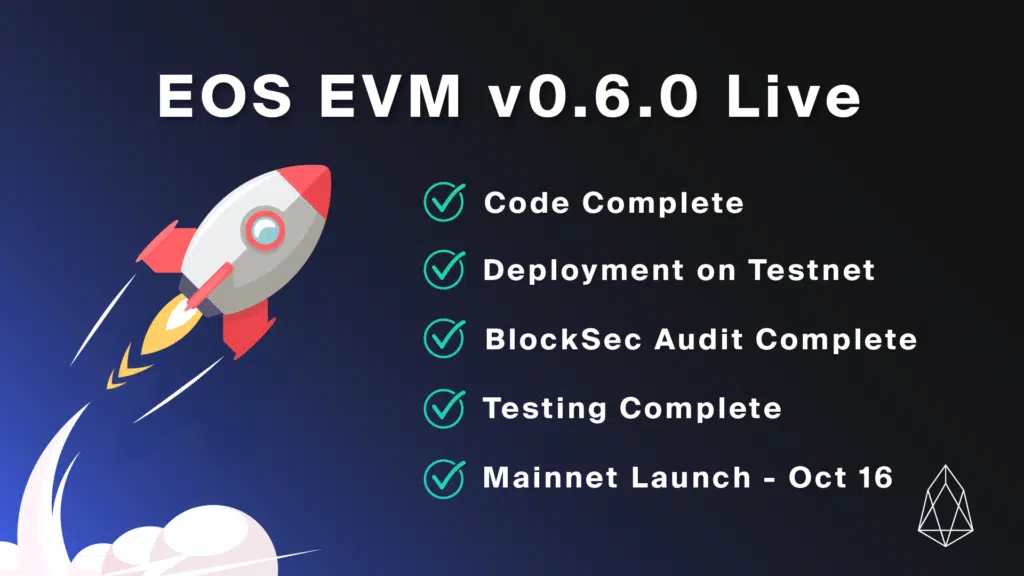 EOS EVM v0.6.0 don land for Mainnet!