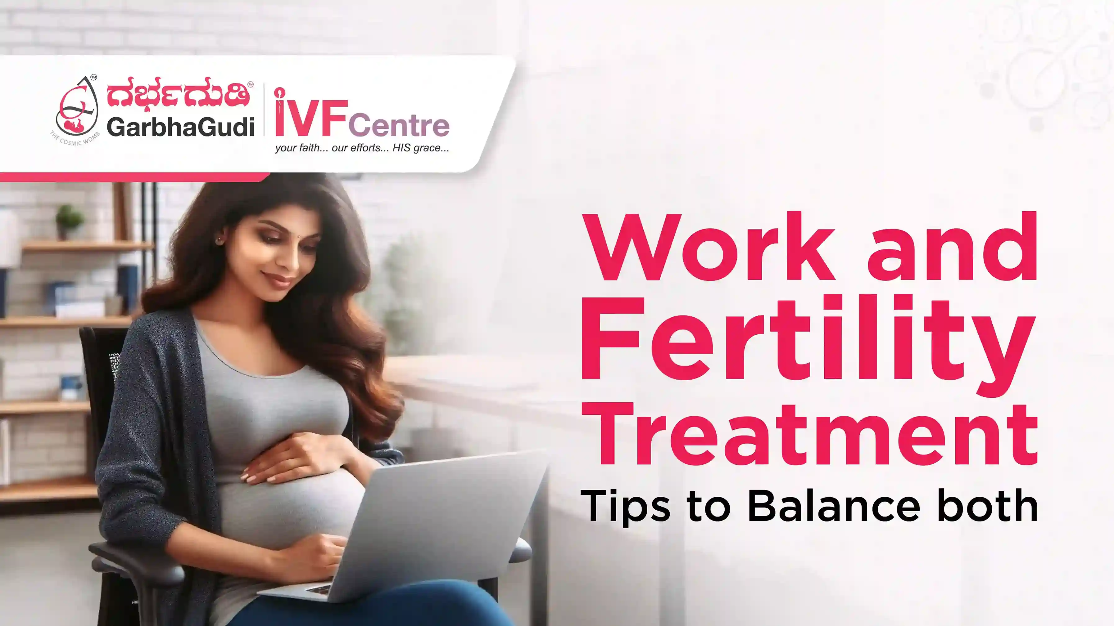 Balancing Work and Fertility Treatment: Tips for Busy Professionals