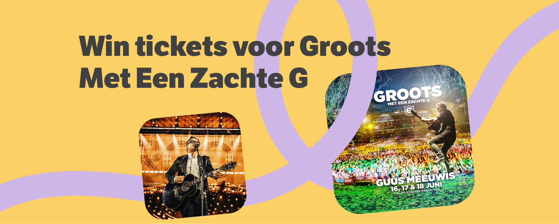 Maak kans op tickets voor Groots Met Een Zachte G! Leukstetickets.nl