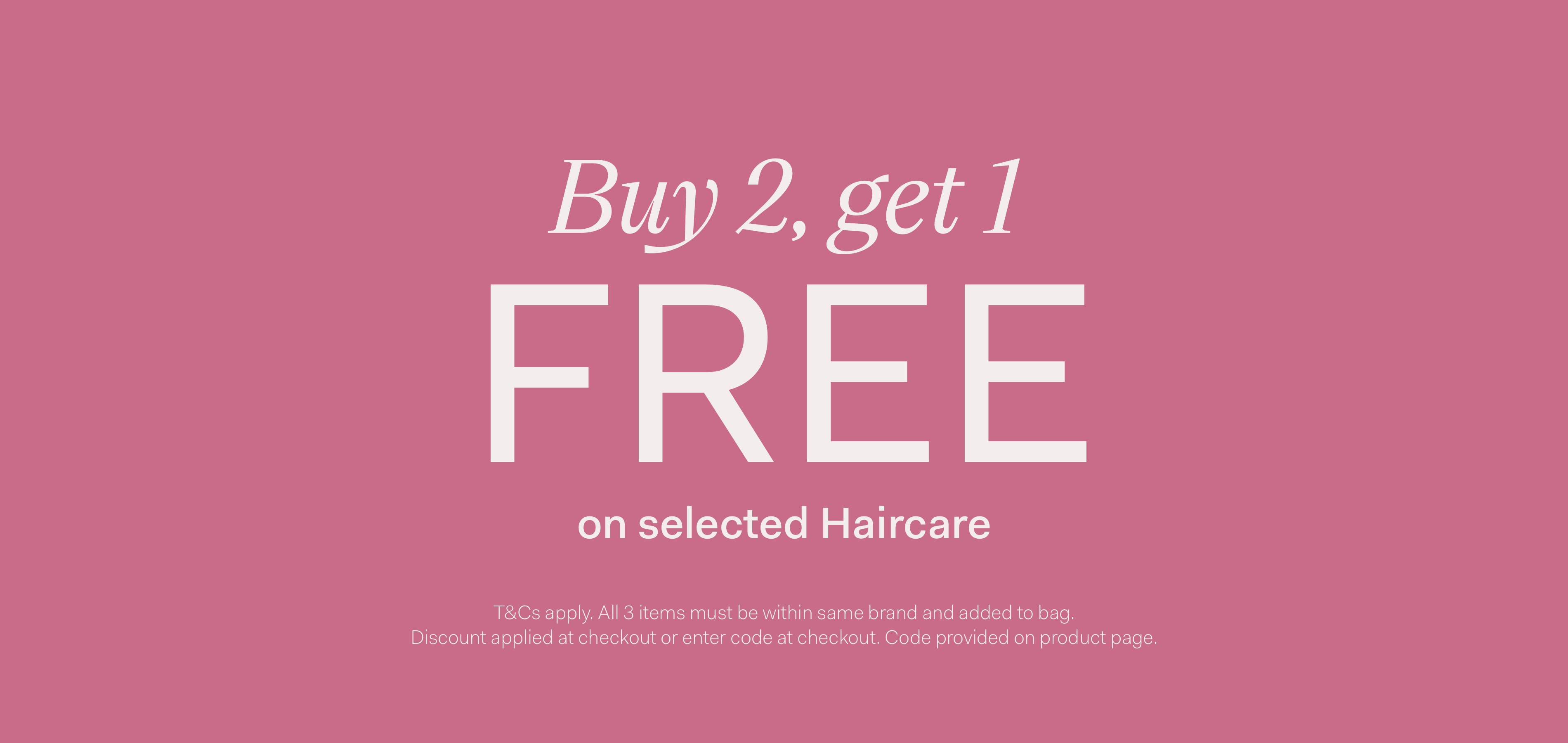 Shop Unbeatable Haircare Deals Buy 2, Get 1 Free on Top Brands!